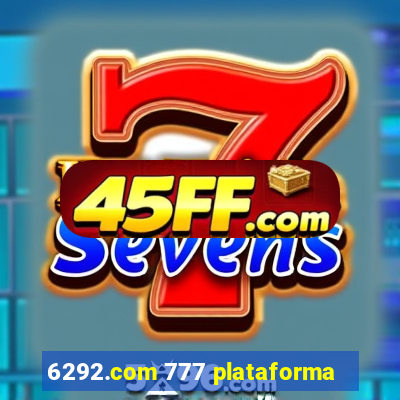 6292.com 777 plataforma